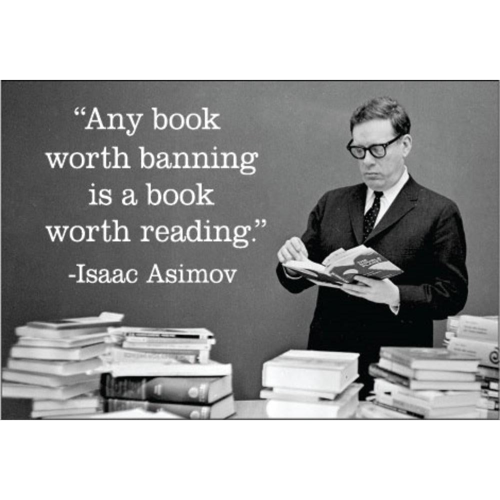 Any Book Worth Banning is a Book Worth Reading Funny Magnet | Book Lovers Novelty Fridge Magnet
