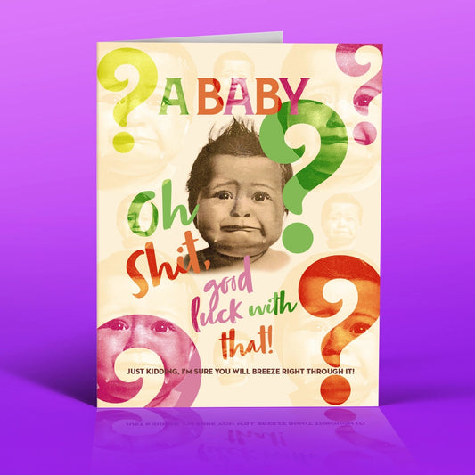 A Baby! Oh Shit, Good Luck Greeting Card