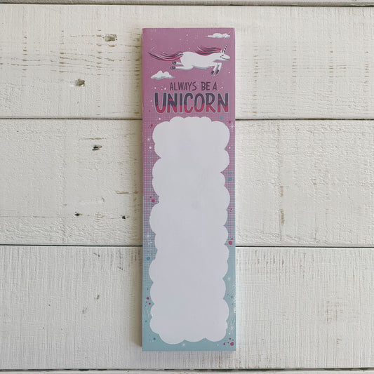 Always Be A Unicorn Magnetic List Notepad | Holds to Fridge with Strong Magnet | 9.5" x 2.75"