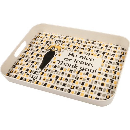 Be Nice Or Leave Tray | Retro-Inspired Decorative Serving Tray
