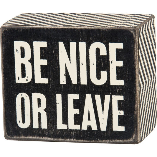Be Nice or Leave Mini Wooden Box Sign 3" x 2.5"