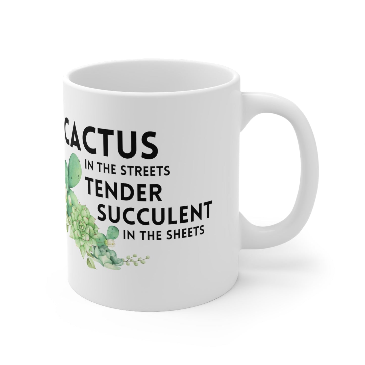 Cactus in the Streets Tender Succulent in the Street Design Ceramic Mug 11oz