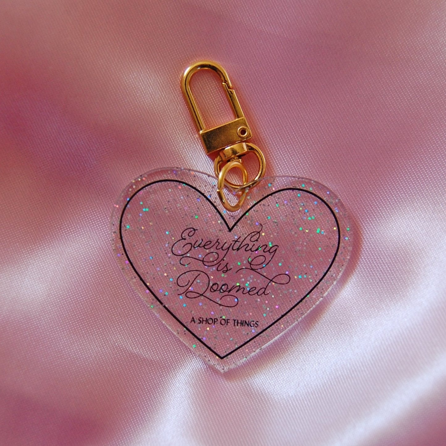 Everything is Doomed Heart Shaped Keychain in Clear Glitter