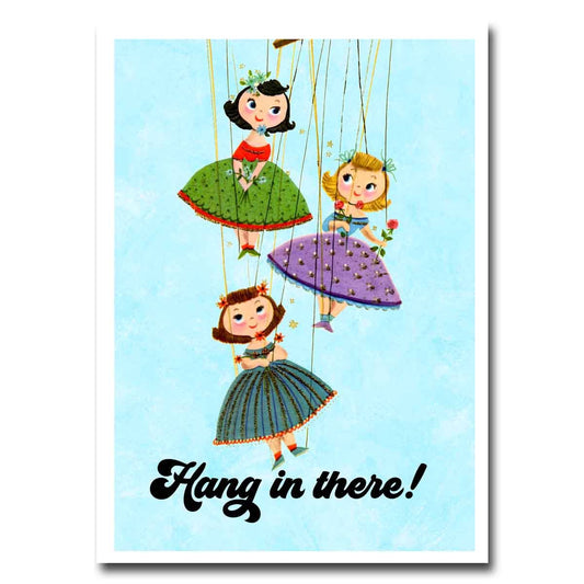 Hang In There Greeting Card | All Occasions Message Card