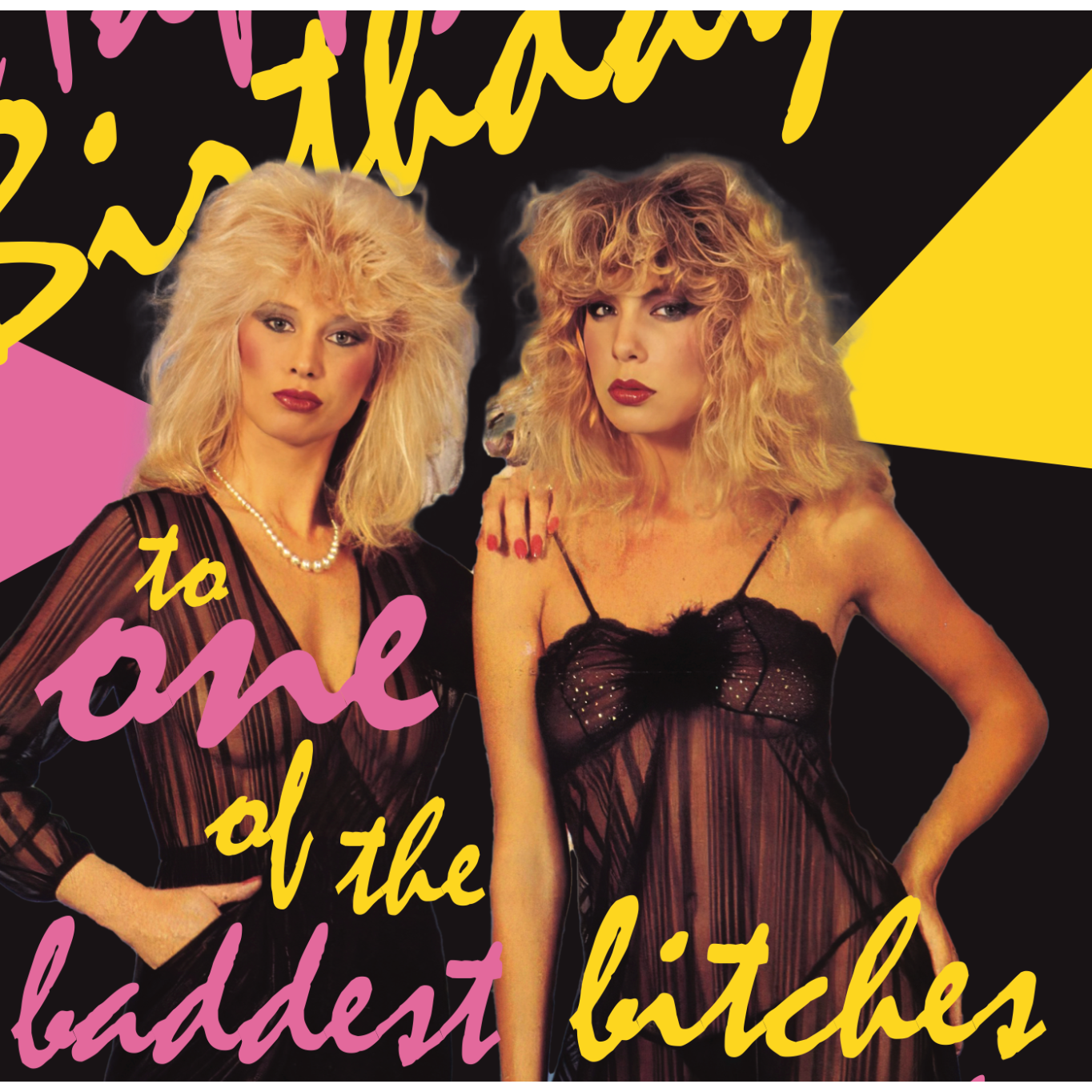 Happy Birthday To One Of The Baddest Bitches I Know! 80’s Birthday Card | Funny Edgy Adult Birthday Greeting