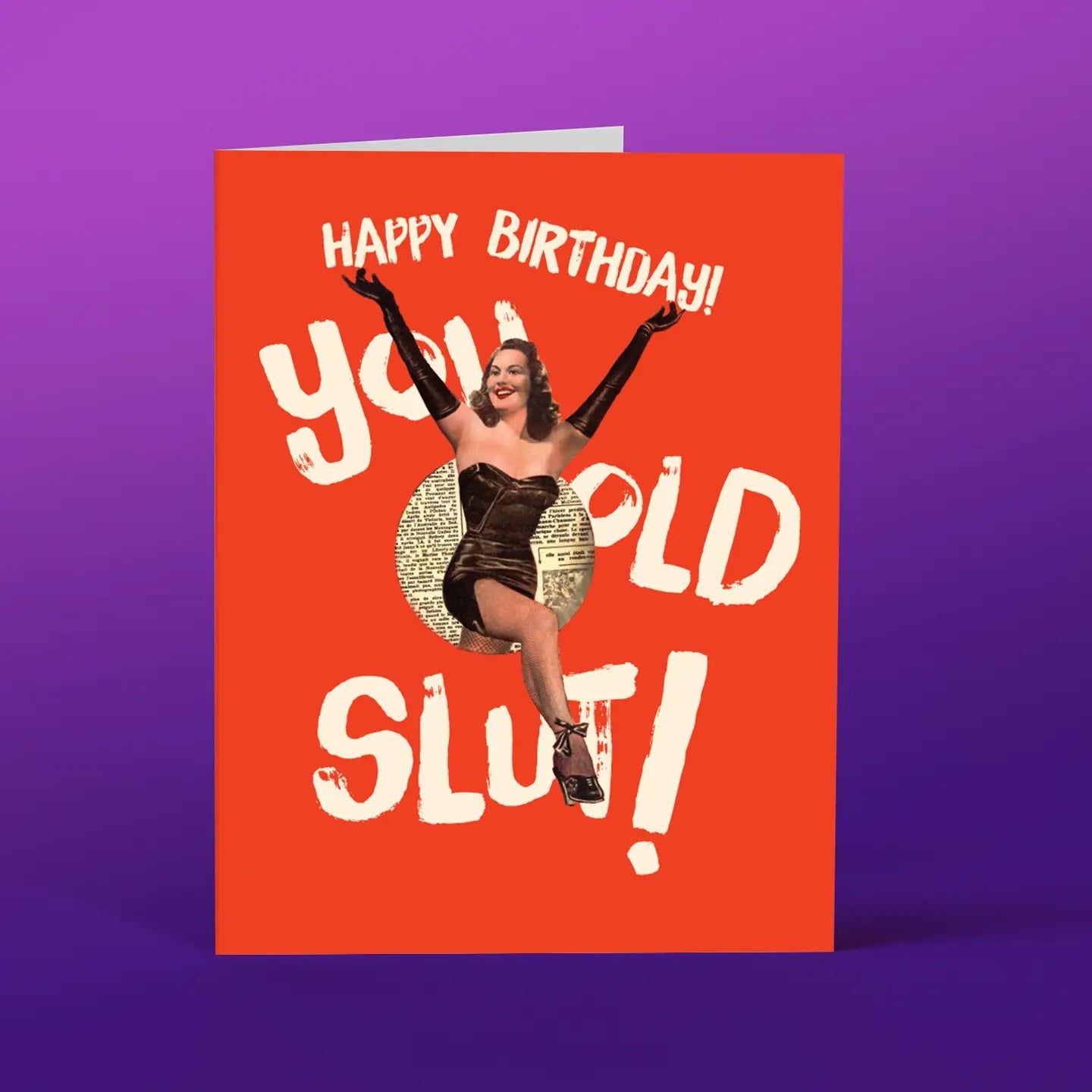 Happy Birthday You Old Slut Greeting Card