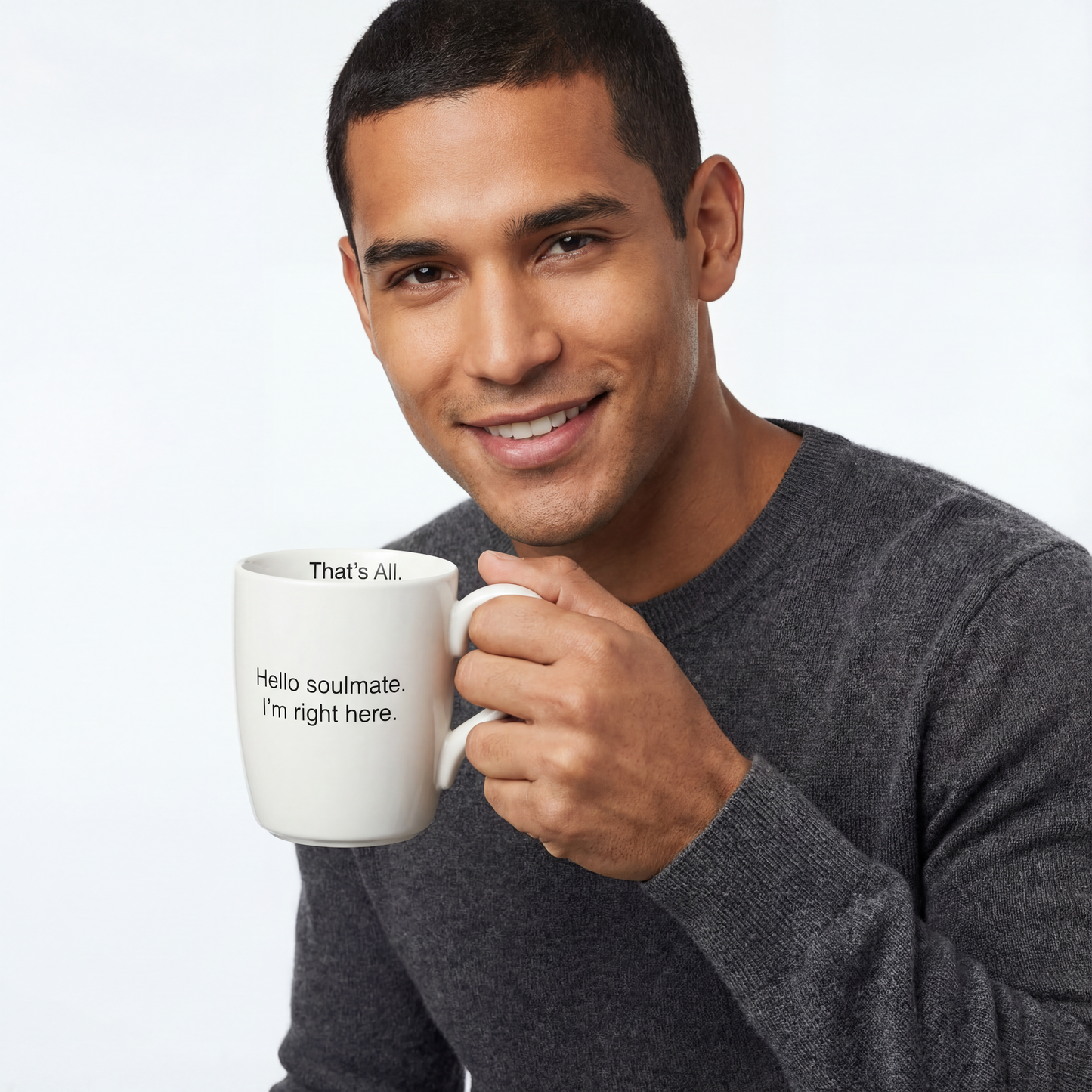 Hello Soulmate - I'm Right Here Ceramic Mug in Matte White