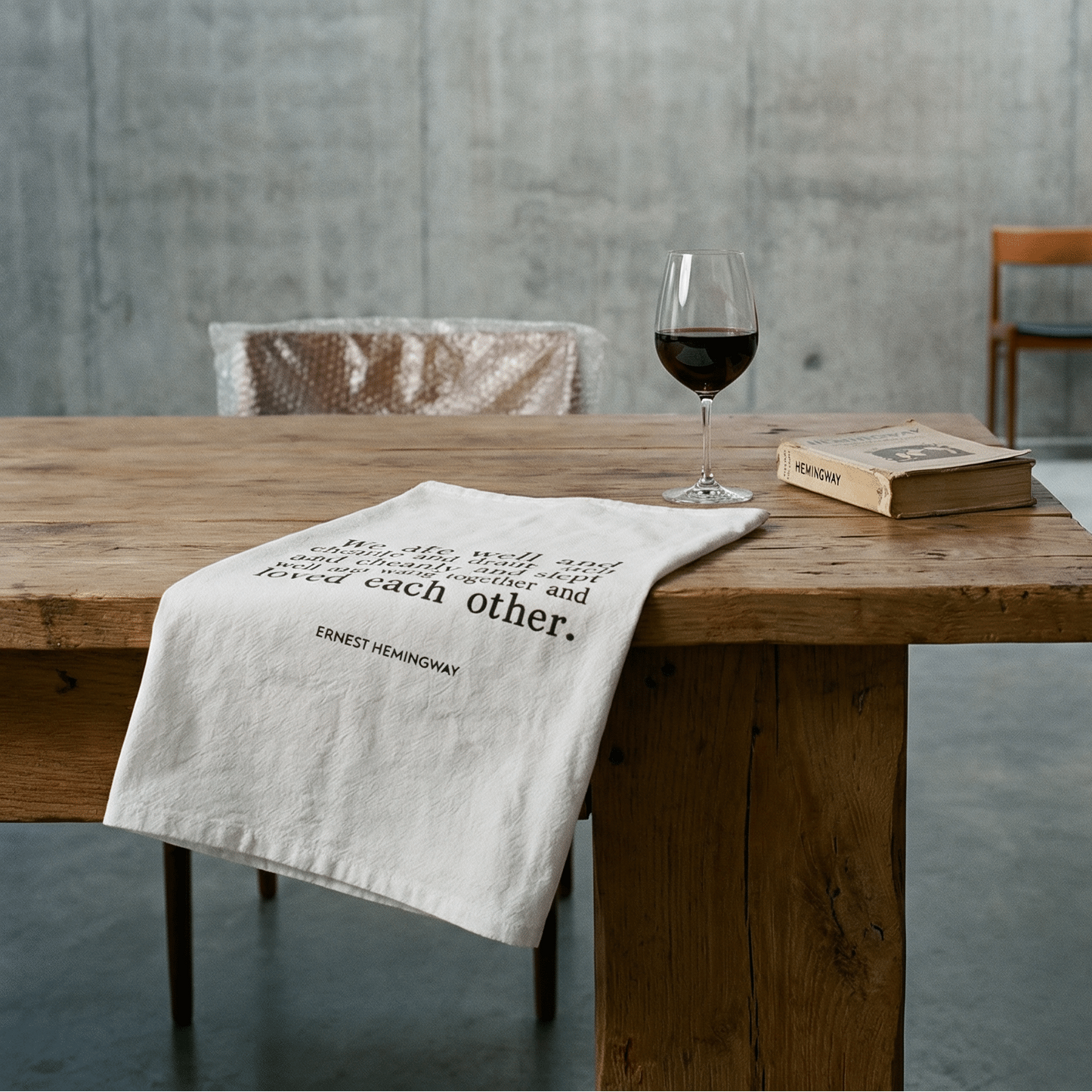 Hemingway Quote "We Ate Well and Loved Each Other" Thirsty Boy Dish Towel | Cotton Flour Sack Kitchen Towel | 30" x 30"