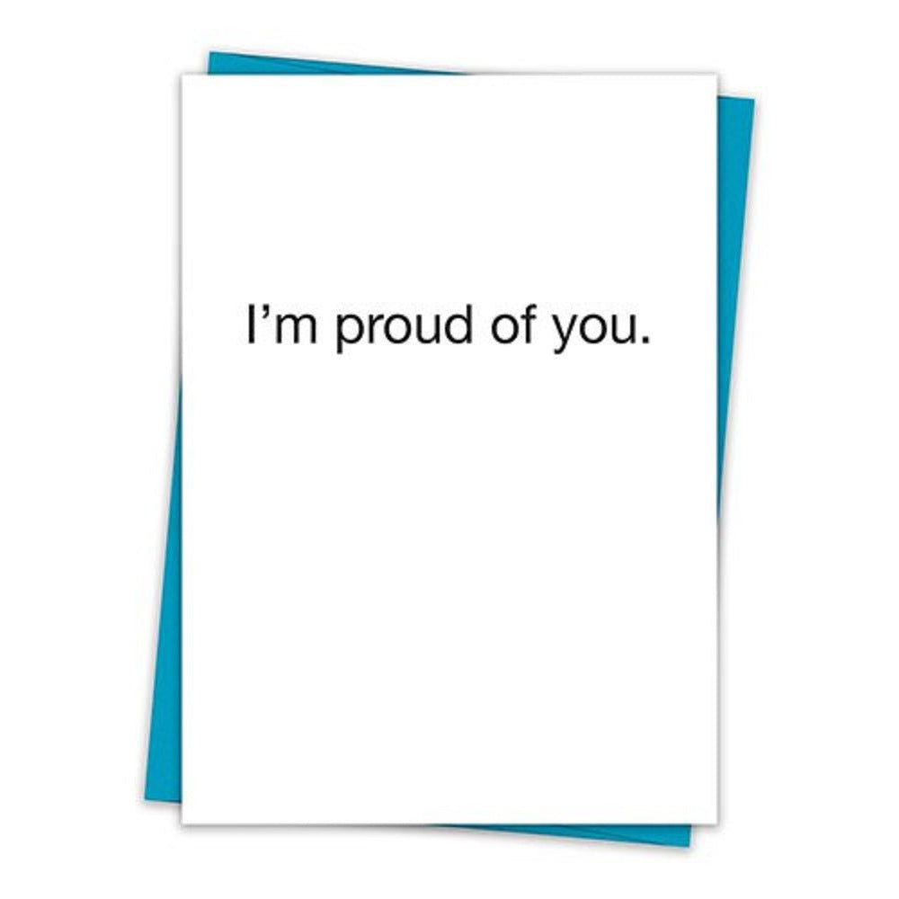 I Am Proud Of You Greeting Card with Teal Envelope