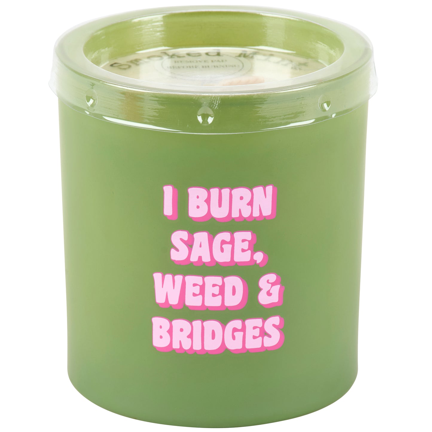 I Burn Sage Weed & Bridges - group