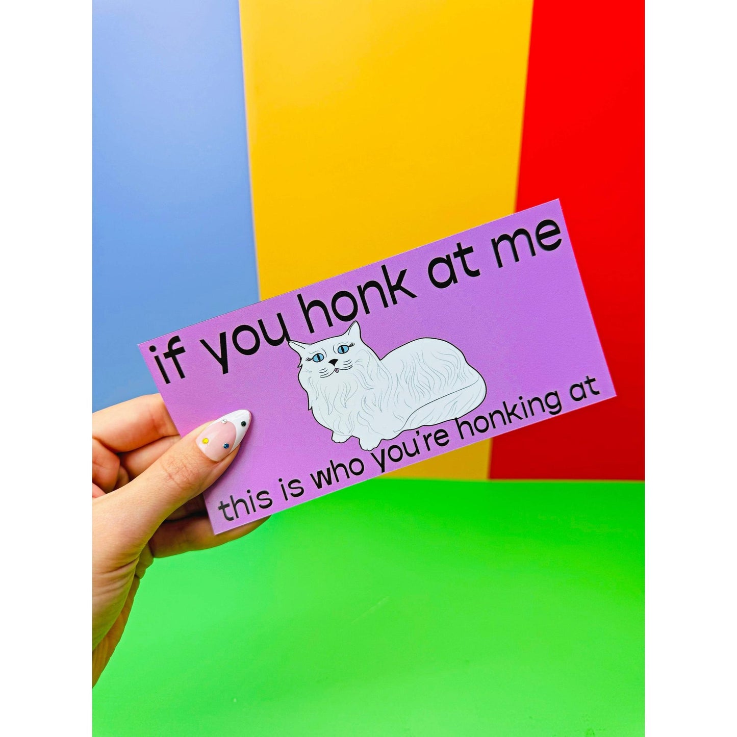 If You Honk Cute Kitty Cat Car Magnet | Weatherproof Vehicle Magnetic Surface Decor | 3.25" x 7"