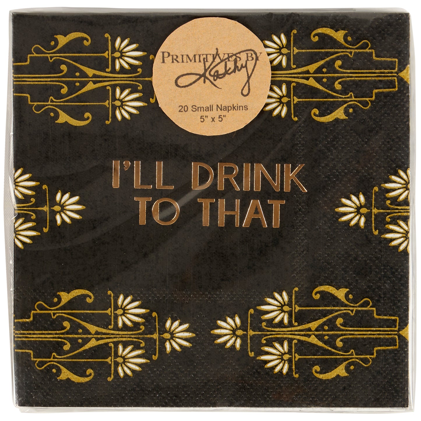I'll Drink To That Beverage Napkin | Barware Party Cocktail Paper Napkin | 5"