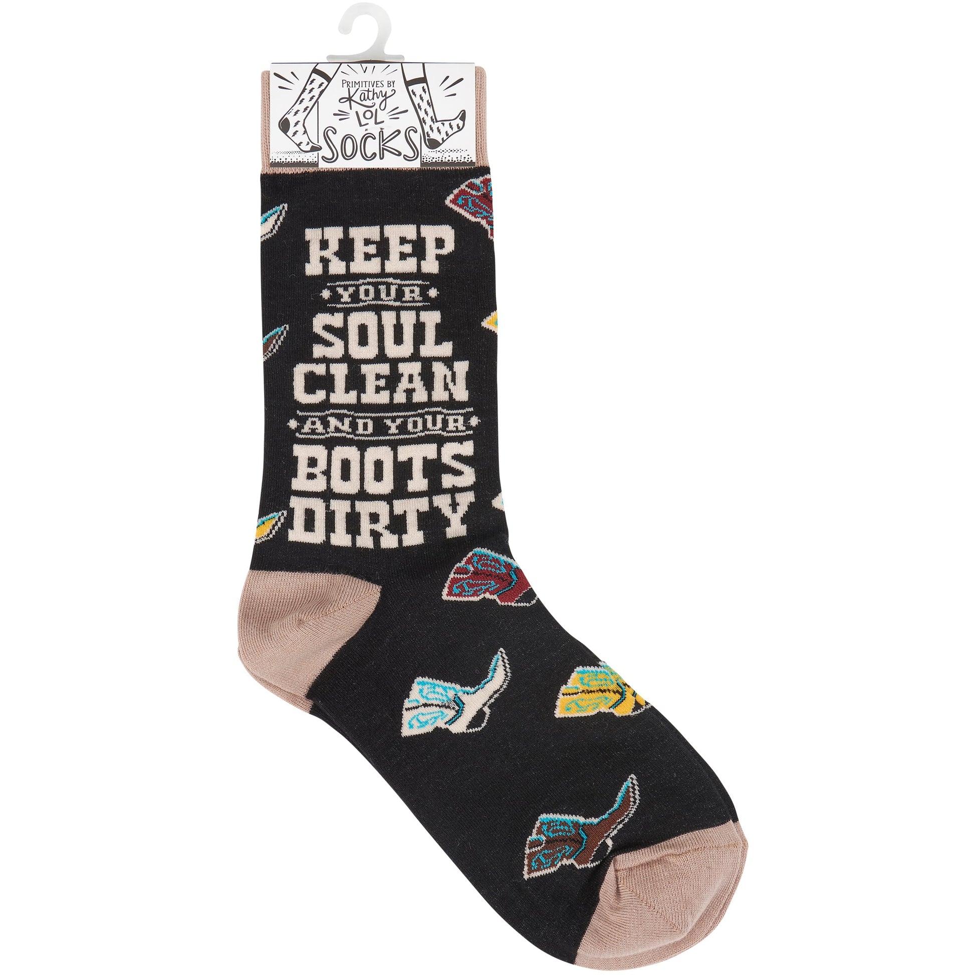 Keep Your Soul Clean And Your Boots Dirty Socks | Fun Western Themed Socks