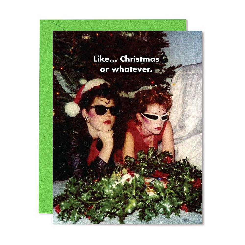 Like... Christmas or Whatever Funny Christmas Card