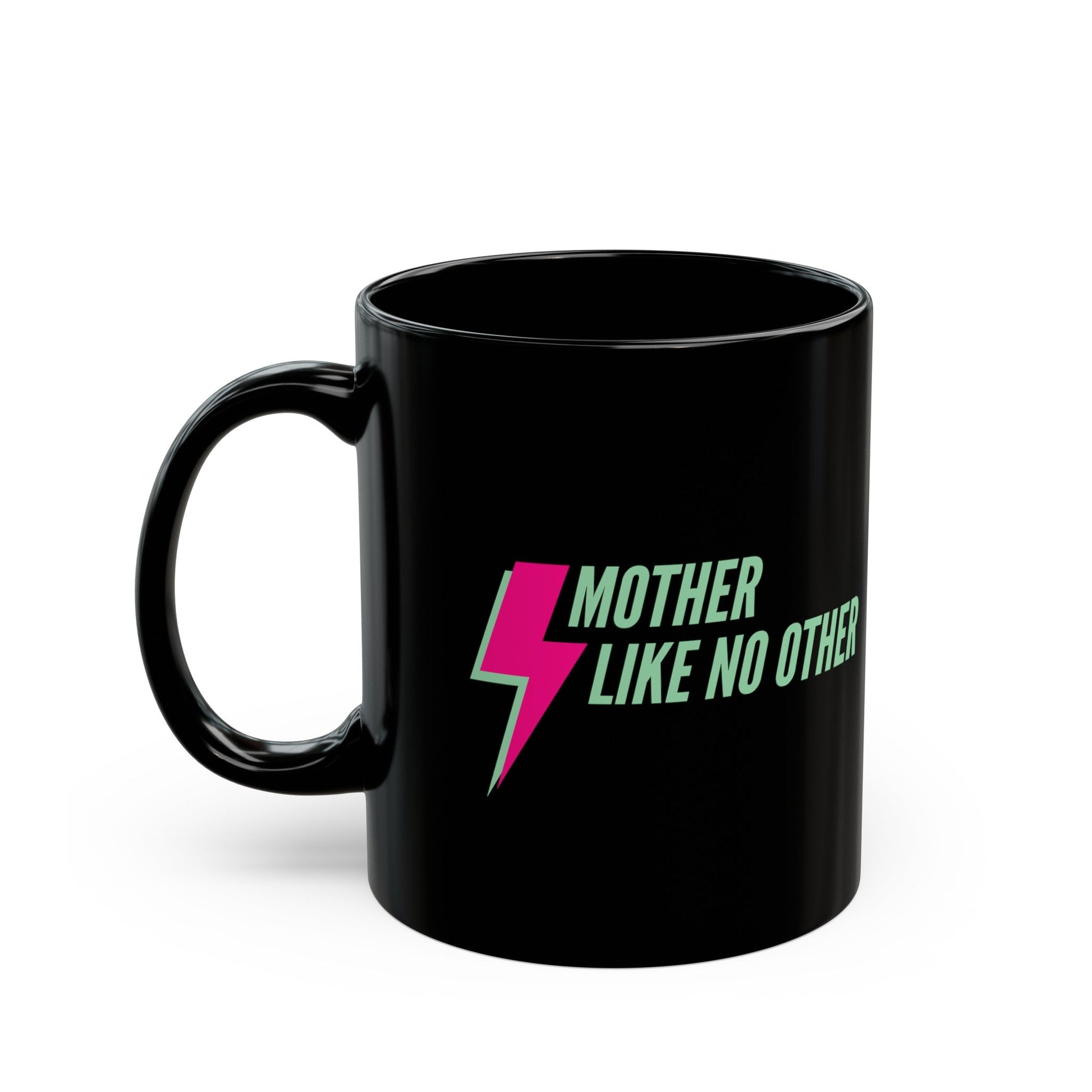Mother Like No Other ⚡ Lightning Bolt 11oz Black Mug | Mothers Day Coffee Lovers Gift
