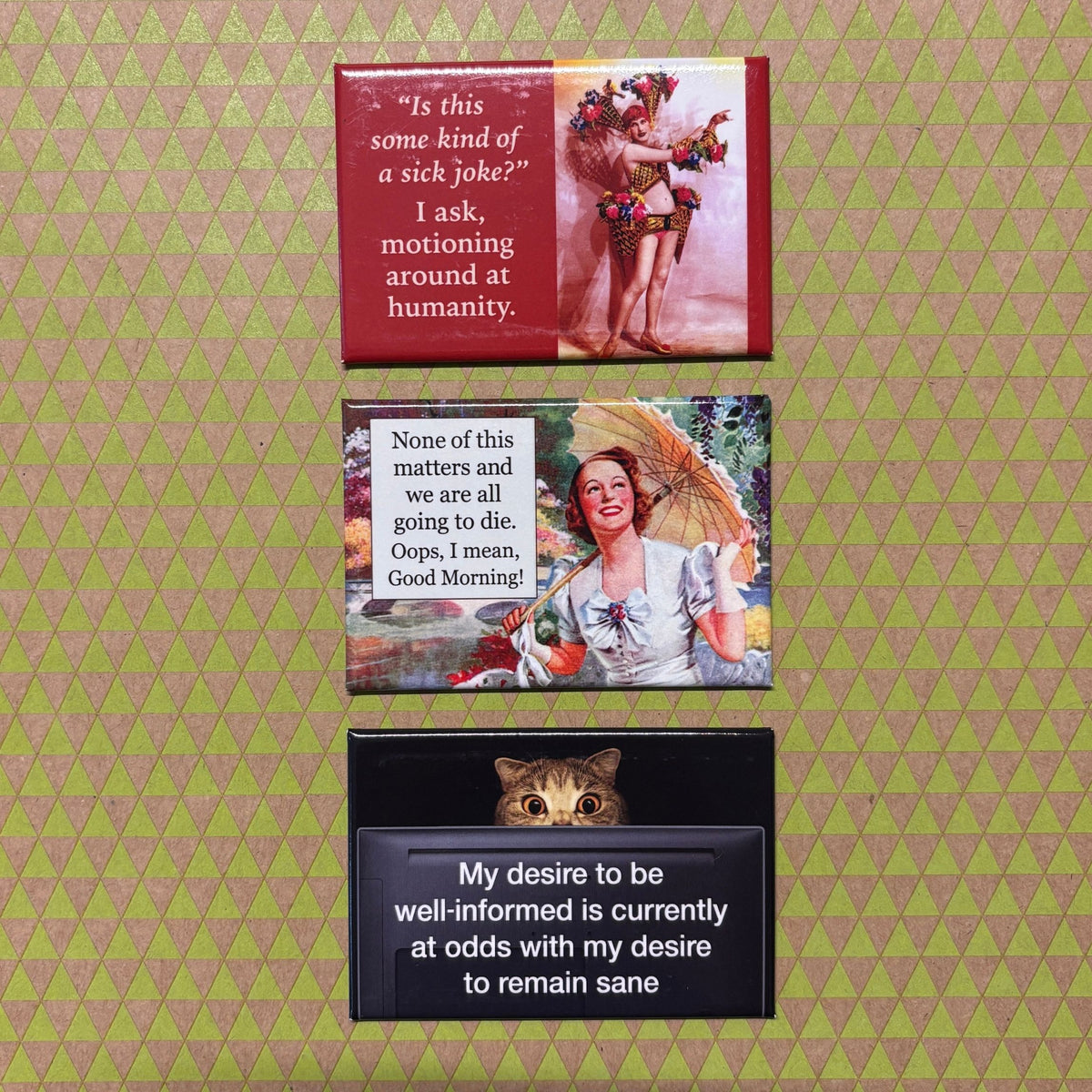 Is This Some Kind Of Sick Joke? I Ask, Motioning Around At Humanity. Refrigerator Magnet | 3" x 2"