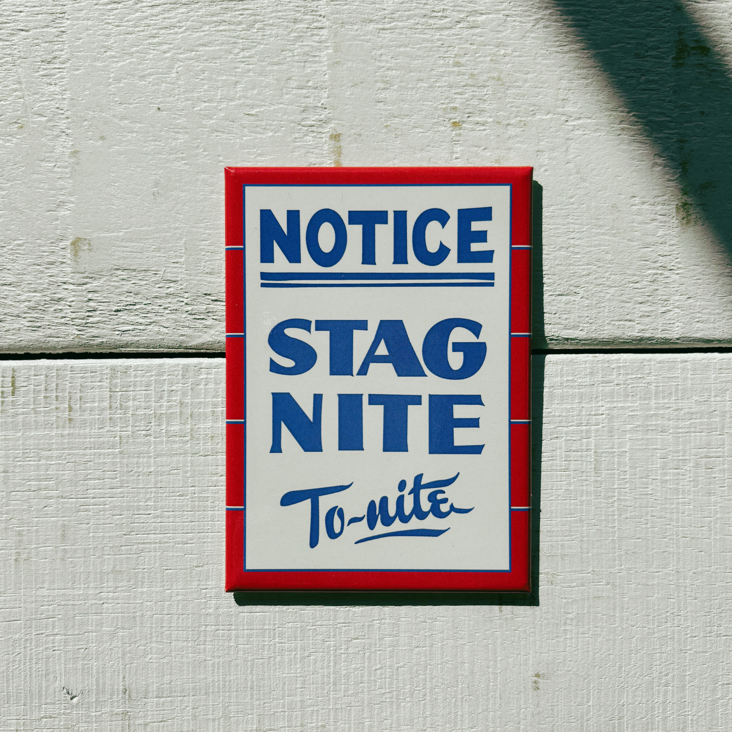 Notice STAG NITE To-Nite Magnet | 2.5'' x 3.5'' Rectangular Magnet