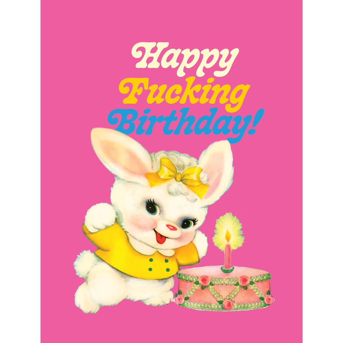 Pink Bunny “Happy F***ing Birthday!” Card | Funny Adult Birthday Greeting with Cake & Candle