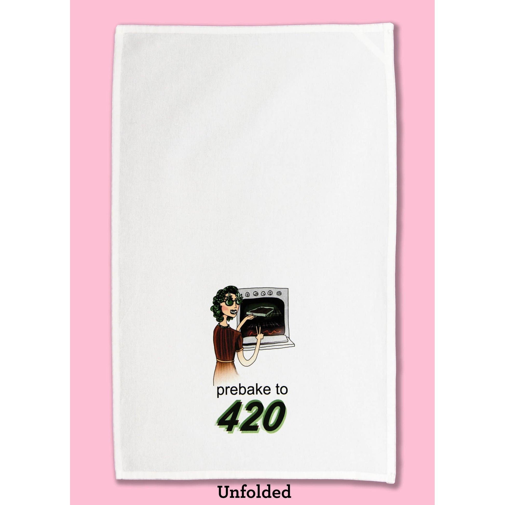 Prebake to 420 Dishtowel | Hangable Funny Saying Cotton Towel