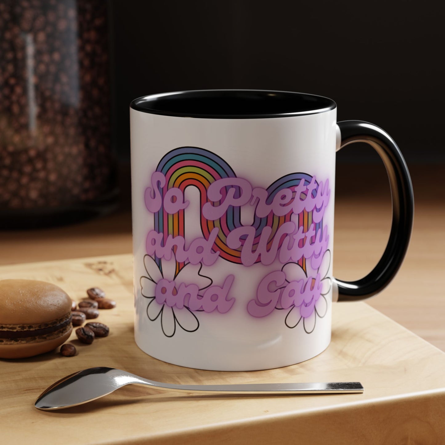 So Pretty and Witty and Gay Accent Coffee Mug 11oz