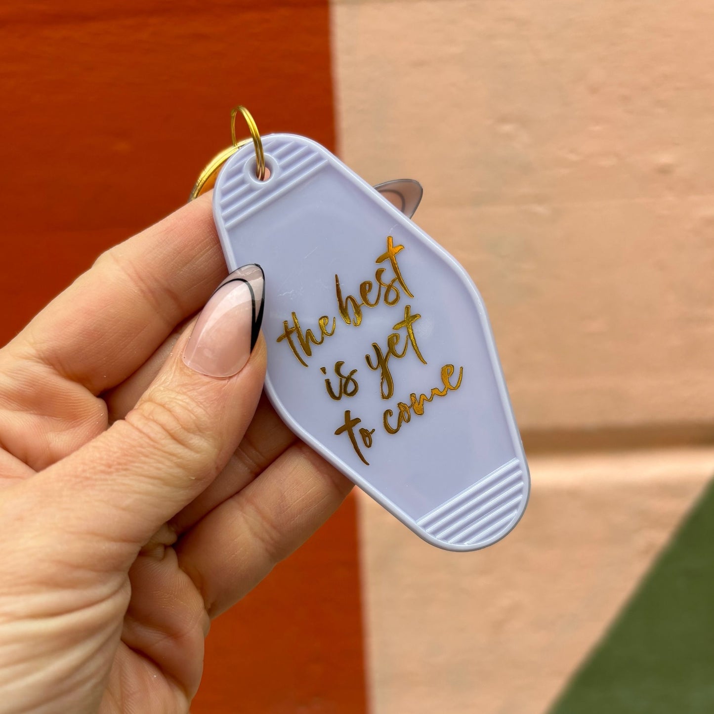 The Best Is Yet To Come Motel Key Tag | Acrylic with Gold Hardware
