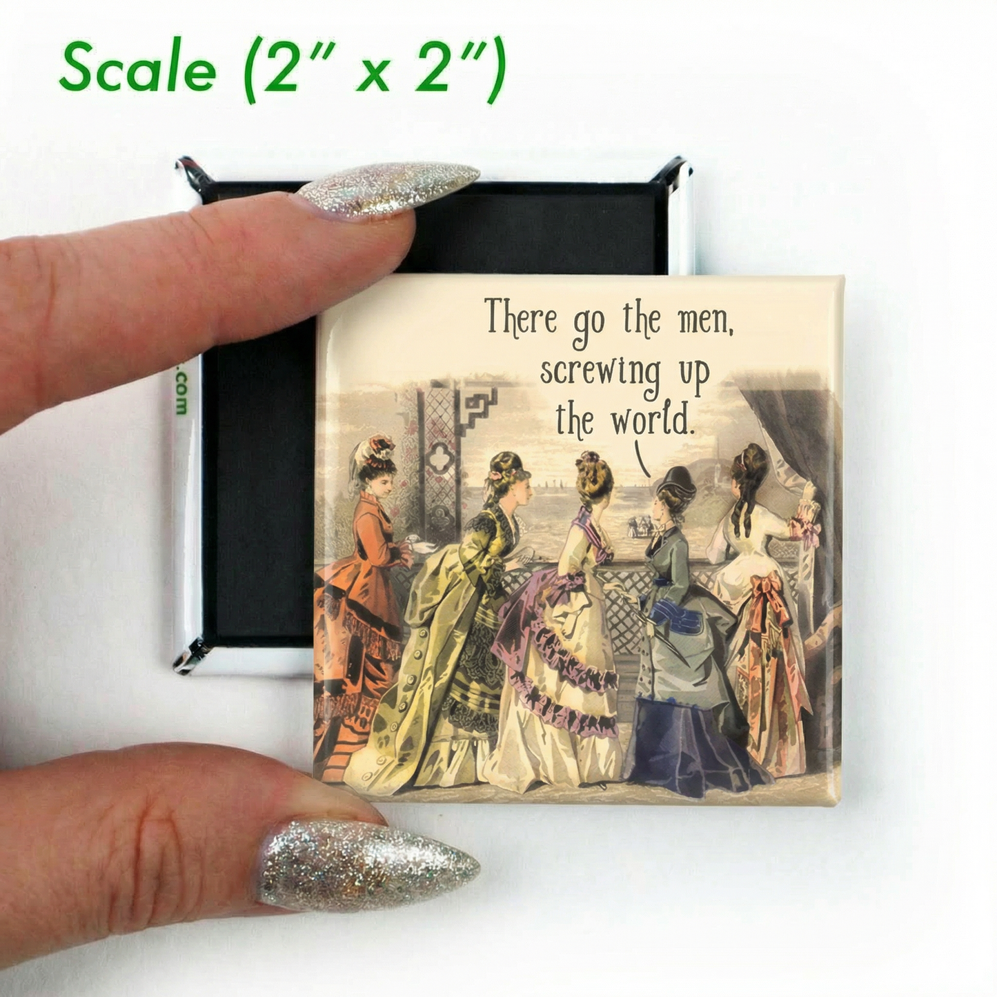 There Go The Men, Screwing Up The World Feminist Magnet | Vintage Funny Fridge Magnet | 2" x 2"