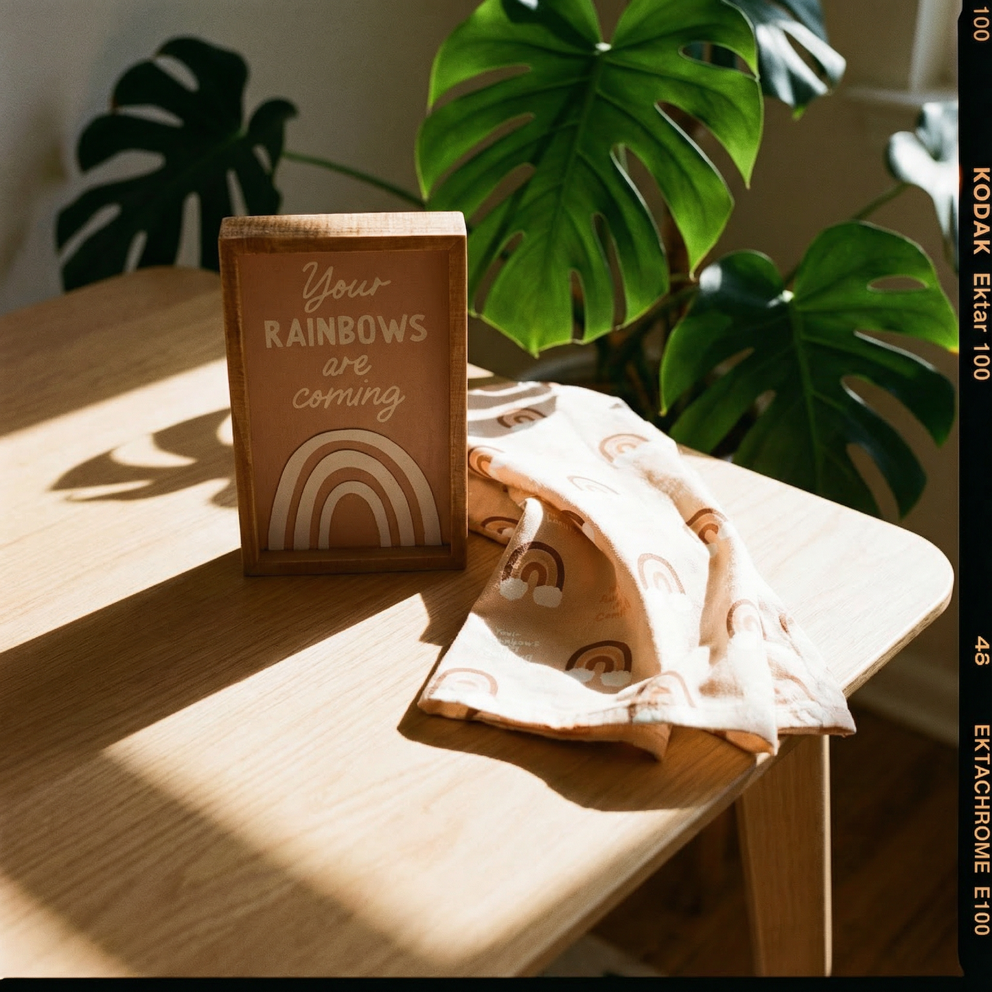 Your Rainbows Are Coming Inspirational Gift | Decor Sign and Tea Towel Bundle