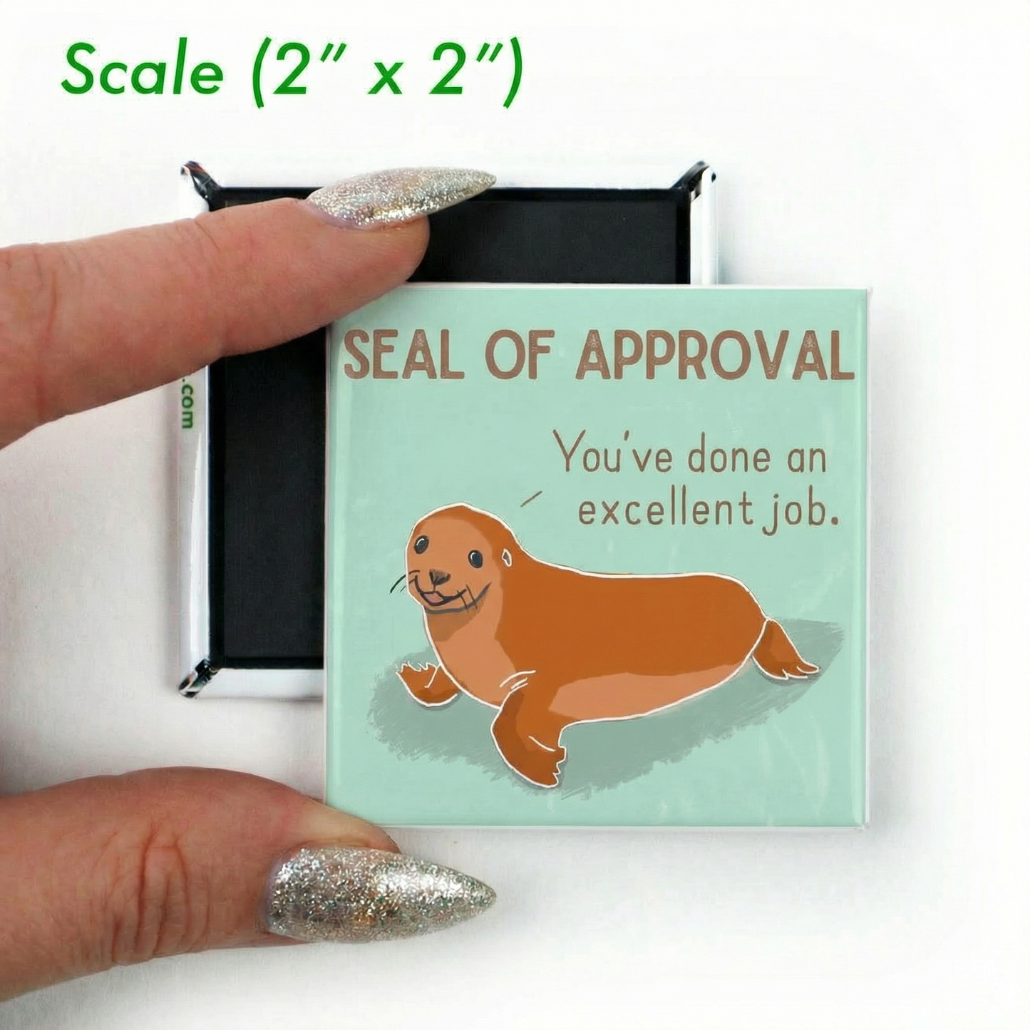 You’ve Done an Excellent Job Seal of Approval Magnet Cute Seal Magnet | Animal Humor Congratulations Gift