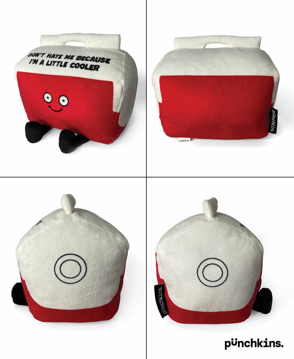 Don't Hate Me Because I'm a Little Cooler Plush