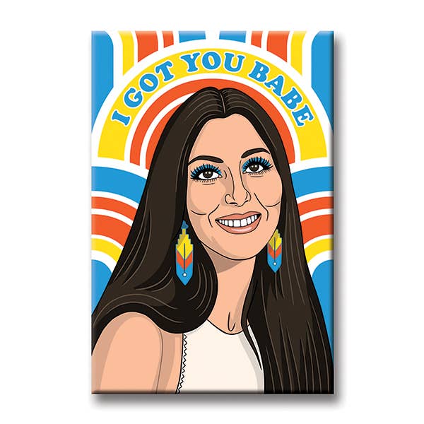 Stationær Præfiks opdragelse Cher I Got You Babe Magnet – The Bullish Store