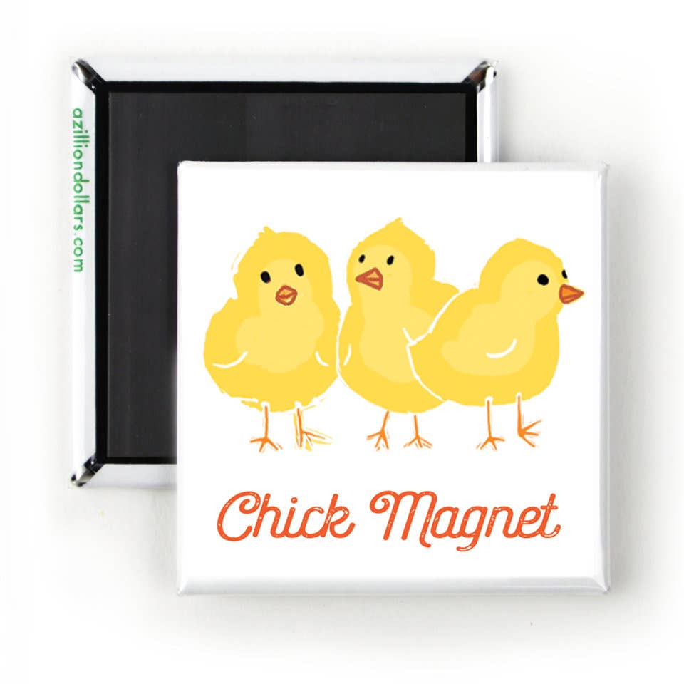Chick Magnet" Handmade Magnet 2" x 2" Square Mini Size The Bullish Store