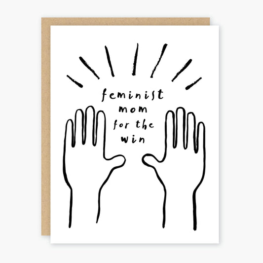 Feminist Mom For The Win Greeting Card