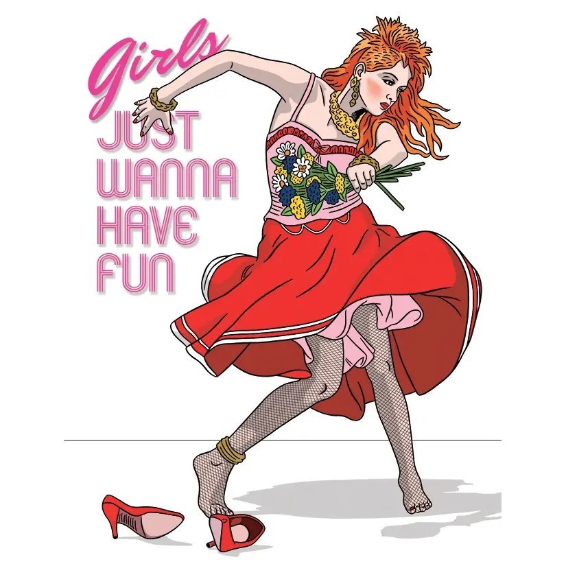 Cyndi Lauper Girls Just Wanna Have Fun Cyndi lauper girls just wanna have fun