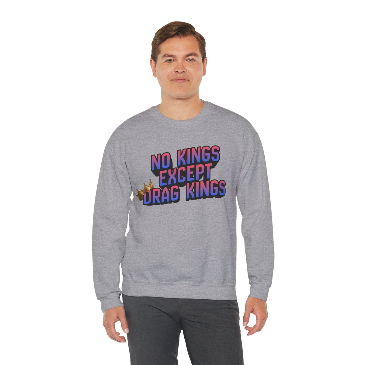 No Kings Except Drag Kings Unisex Heavy Blend™ Crewneck Sweatshirt [Sizes S-5X]