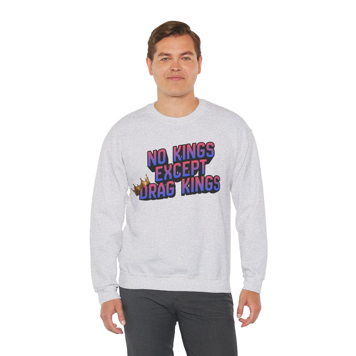 No Kings Except Drag Kings Unisex Heavy Blend™ Crewneck Sweatshirt [Sizes S-5X]
