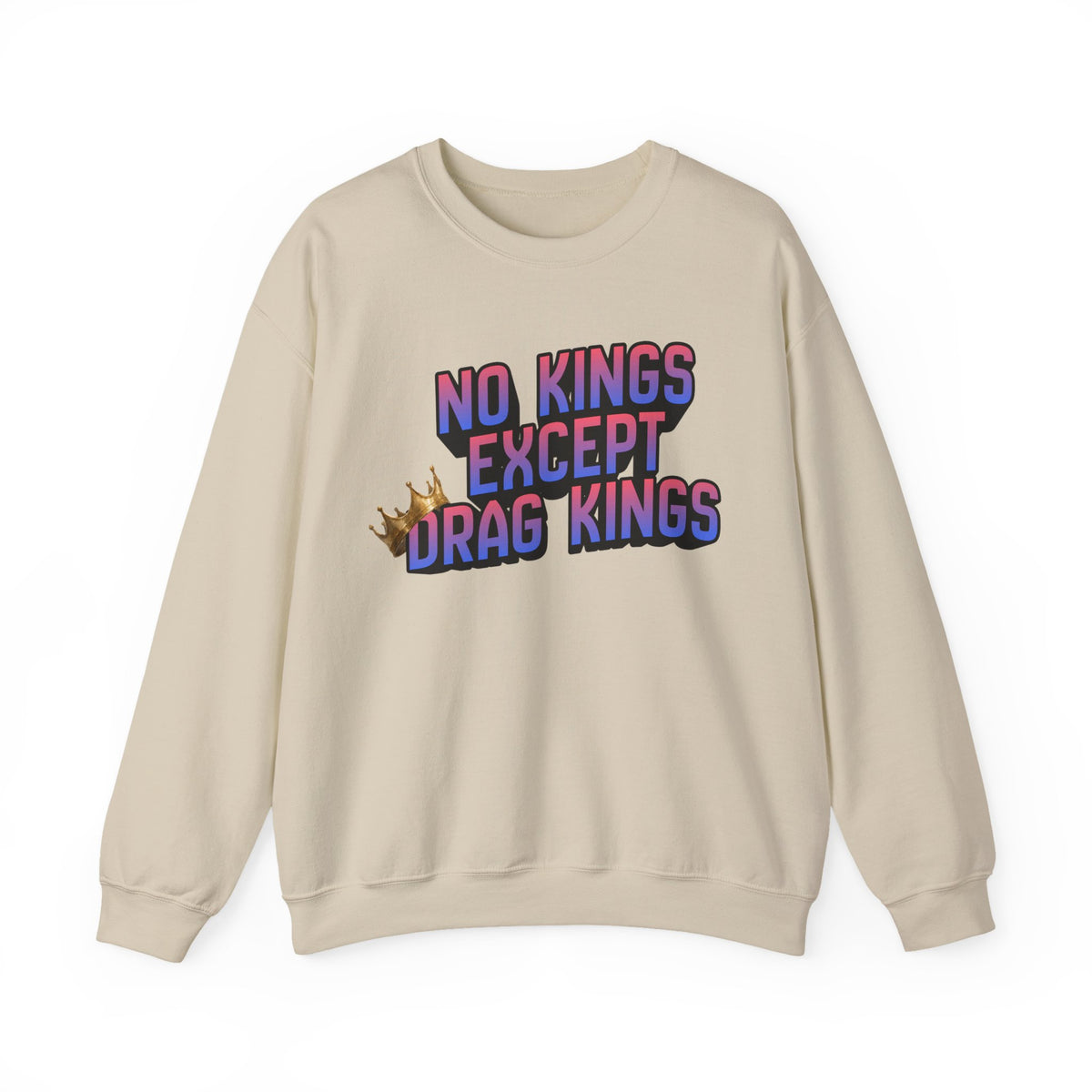 No Kings Except Drag Kings Unisex Heavy Blend™ Crewneck Sweatshirt [Sizes S-5X]
