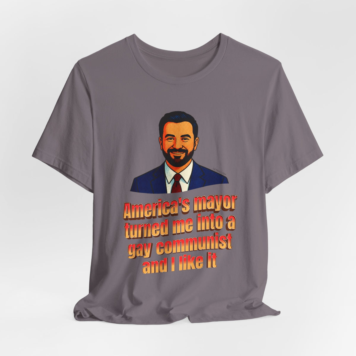 America's Mayor Turned Me Into a Gay Communist and I Like It Mamdani Jersey Short Sleeve Tee [Sizes XS-4XL]