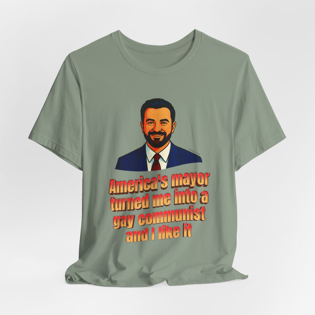 America's Mayor Turned Me Into a Gay Communist and I Like It Mamdani Jersey Short Sleeve Tee [Sizes XS-4XL]