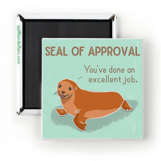 You’ve Done an Excellent Job Seal of Approval Magnet Cute Seal Magnet | Animal Humor Congratulations Gift