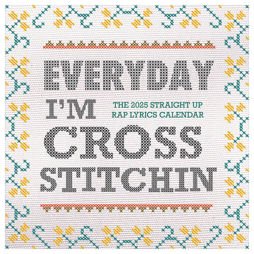 2025 Cross Stitch Lyrics Wall Calendar | Rap Music Craft Lover Giftable Hanging 12 Month Calendar