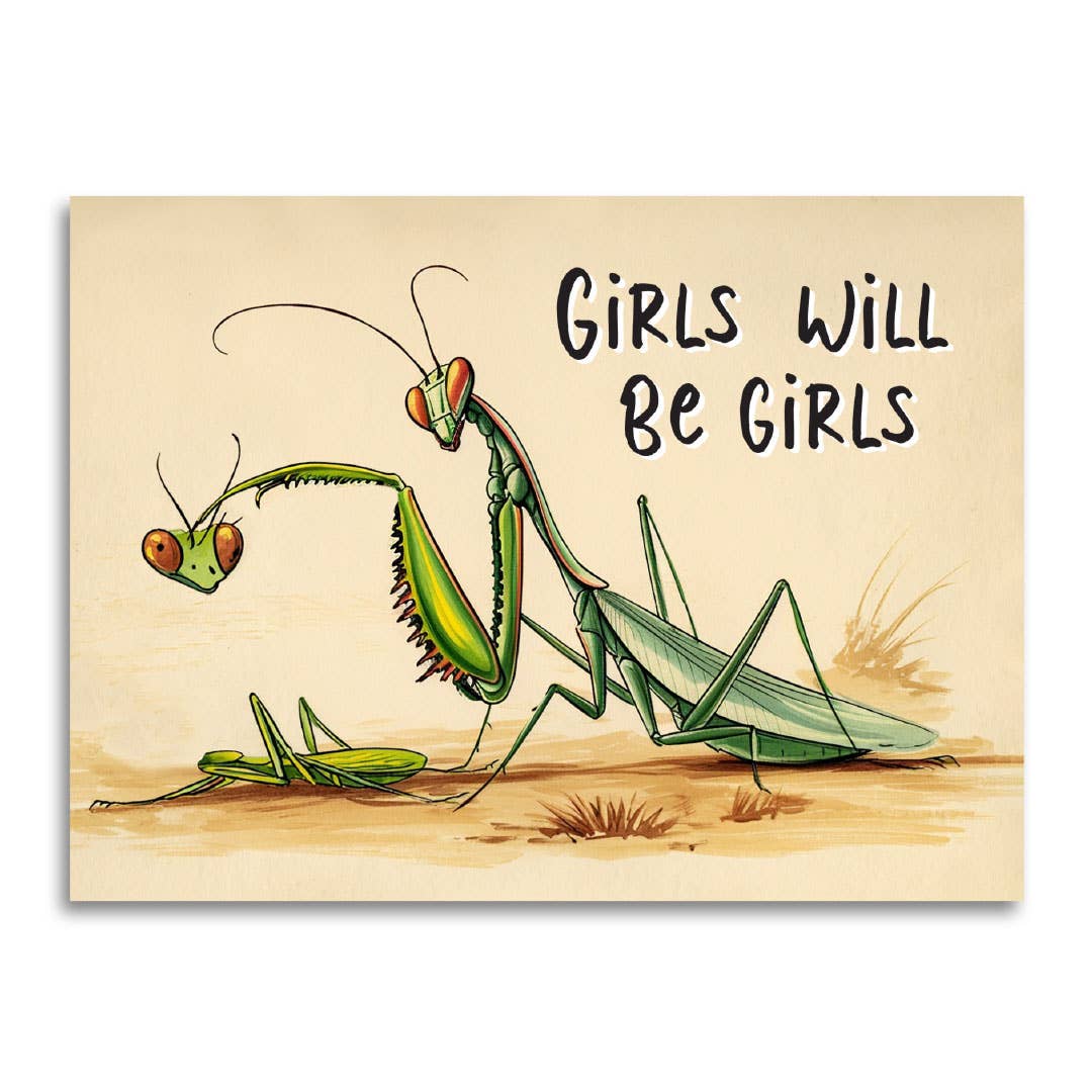 Girls Will Be Girls Funny Feminist Card | Praying Mantis Vintage Humor Blank Greeting Card