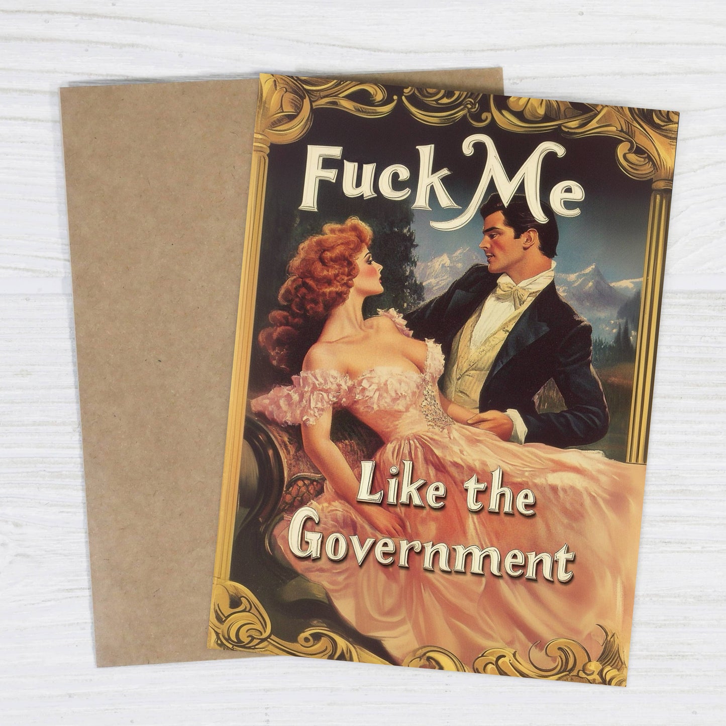 F*** Me Like the Government Funny Romantic Card | Naughty Adult Humor Love Card