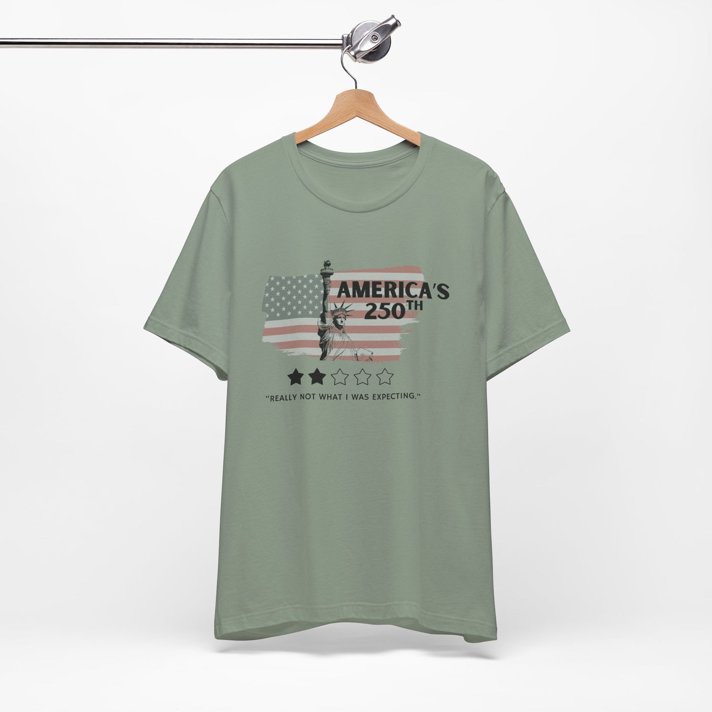 America's 250th Really Not What I Was Expecting Jersey Short Sleeve Tee | Feminist Political Humor Shirt [Sizes XS-5XL]