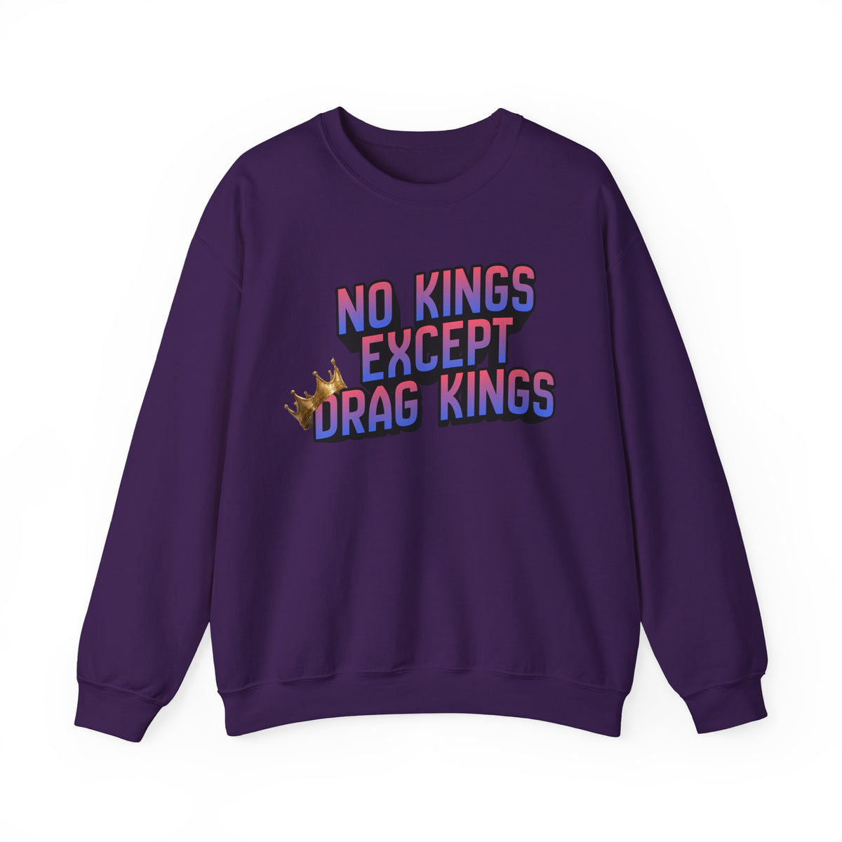 No Kings Except Drag Kings Unisex Heavy Blend™ Crewneck Sweatshirt [Sizes S-5X]