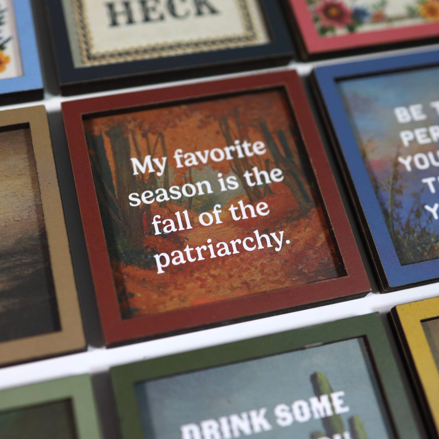 My Favorite Season Is the Fall of the Patriarchy | Funny Wooden Magnet