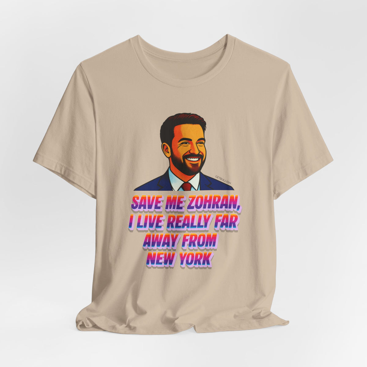 Save Me Zohran I Live Really Far Away from New York Mamdani Jersey Short Sleeve Tee [Sizes XS-4XL]