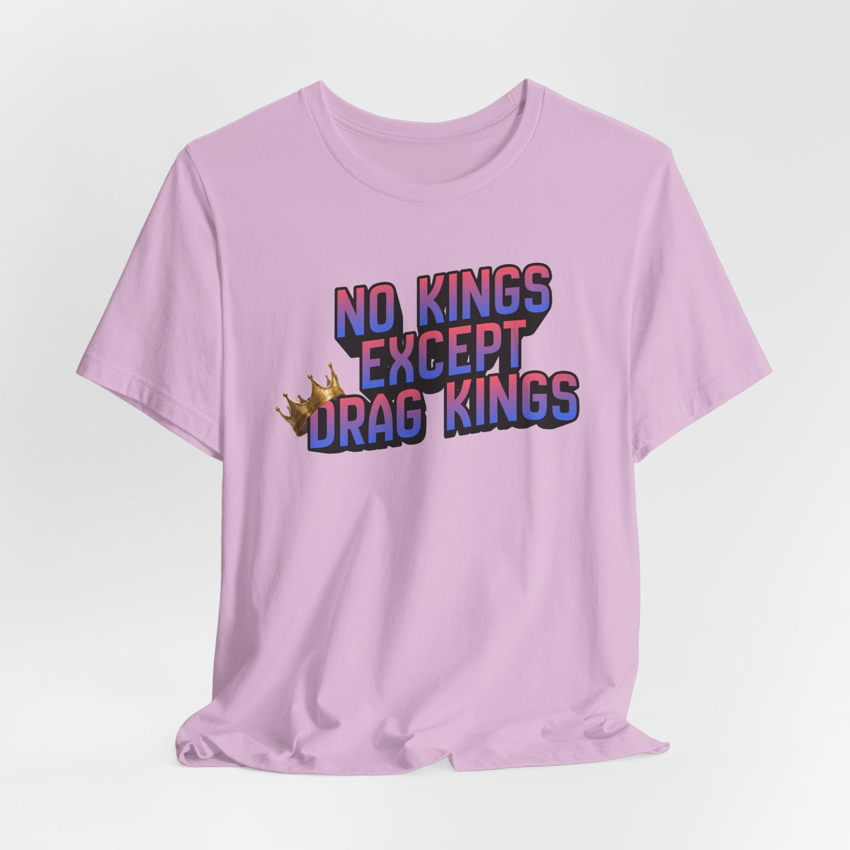 No Kings Except Drag Kings Jersey Short Sleeve Tee | Pride Drag King Statement Shirt [Sizes XS-4XL]