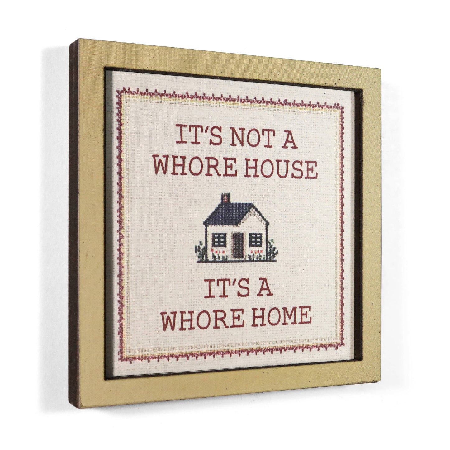 It's Not a Whore House It's a Whore Home | Funny Wooden Magnet