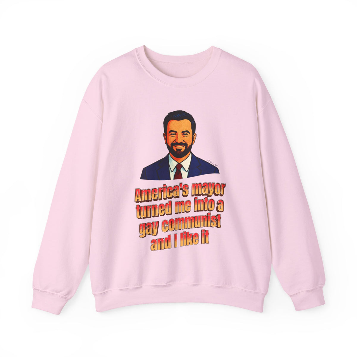 America's Mayor Turned Me Into a Gay Communist and I Like It Mamdani Unisex Heavy Blend™ Crewneck Sweatshirt [Sizes S-5X]