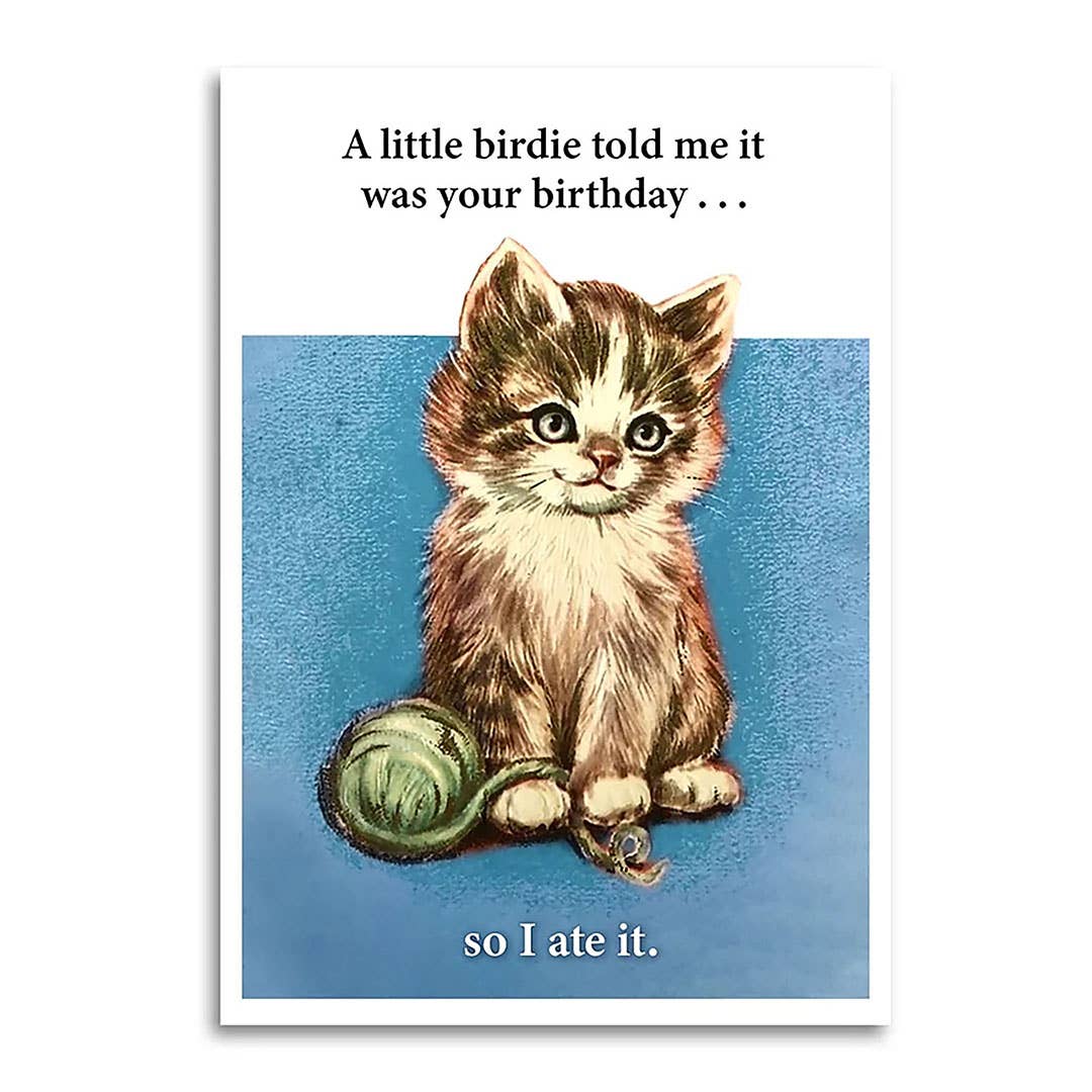 A Little Birdie Told Me It Was Your Birthday Blank Funny Card